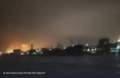 VIDEO Ucraina a lovit cu drone un mare port prin care Rusia exportă petrol