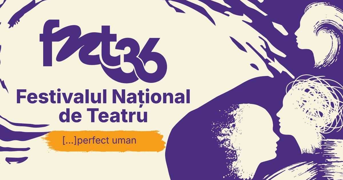 Festivalul Național de Teatru își deschide porțile cu 36 de spectacole de top